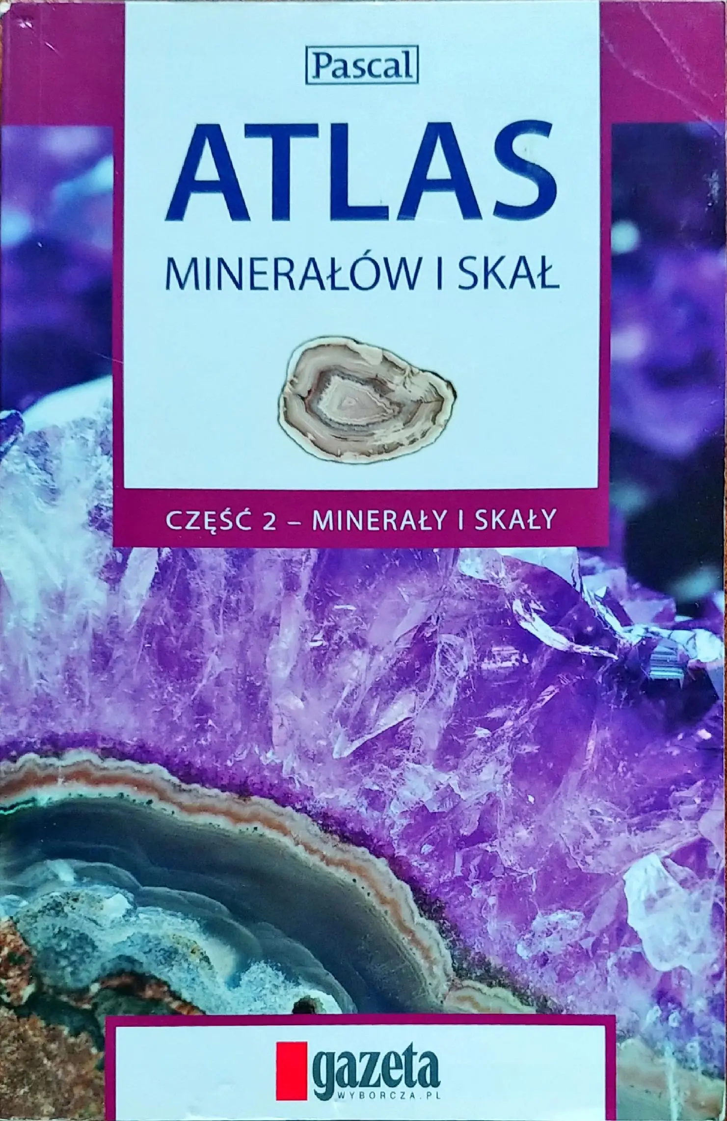 Książka - Atlas minerałów i skał cz. 2