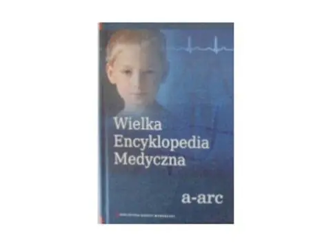 Książka - Wielka Encyklopedia Medyczna tom 1