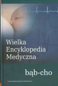 Książka - Wielka Encyklopedia Medyczna tom 3