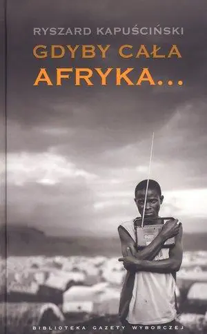 Książka - Gdyby cała Afryka...