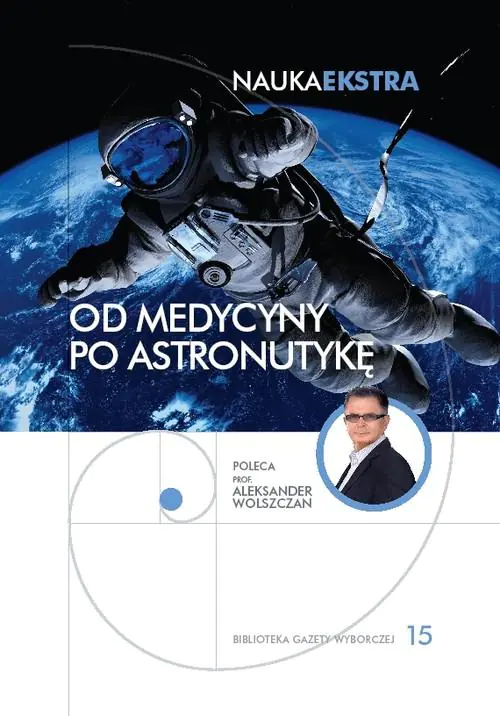 Książka - Nauka Ekstra. Tom 15. Od medycyny po astronautykę