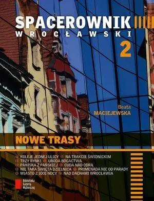 Książka - Spacerownik wrocławski 2. Nowe trasy