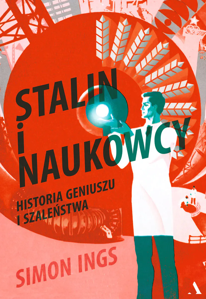 Książka - Stalin i naukowcy. Historia geniuszu i szaleństwa