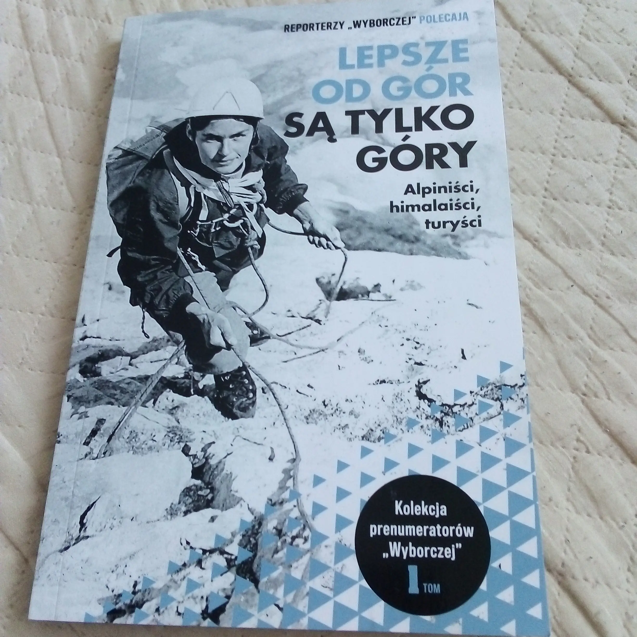 Książka - Lepsze od gór są tylko góry