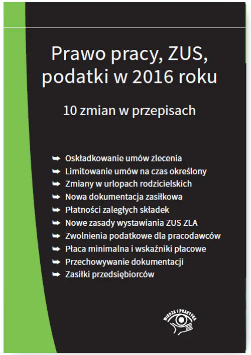 Książka - Prawo pracy, ZUS, podatki w 2016 roku. 10 zmian w przepisach