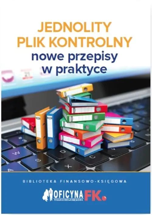 Książka - Jednolity Plik Kontrolny Nowe przepisy w praktyce