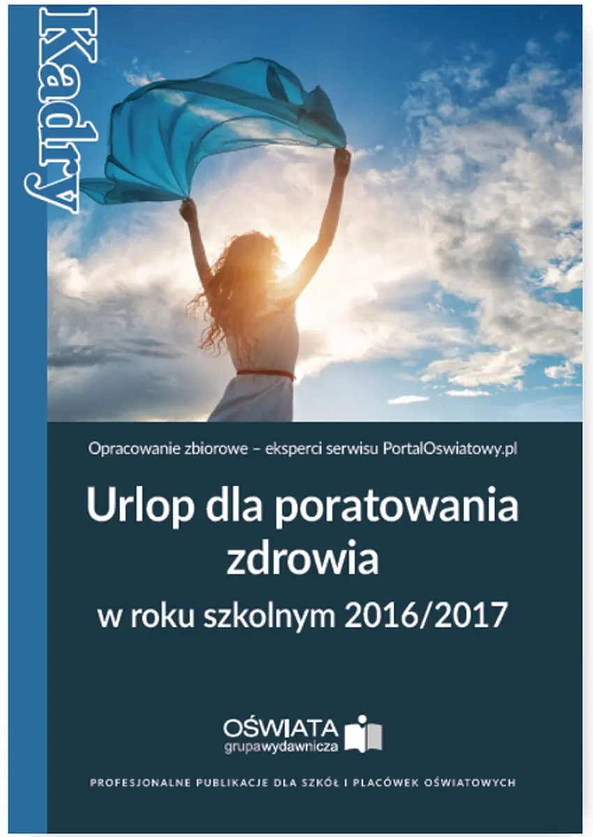 Książka - Urlop dla poratowania zdrowia w roku szkolnym 2016/2017