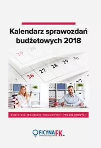 Książka - Kalendarz sprawozdań budżetowych 2018