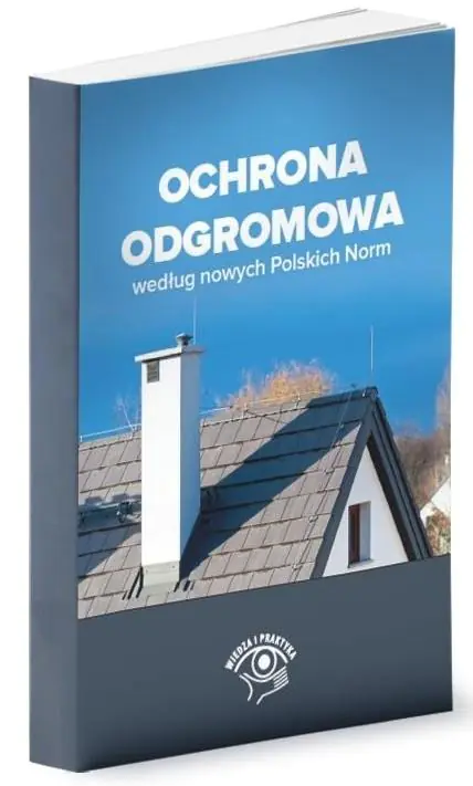 Książka - Ochrona odgromowa według nowych Polskich Norm