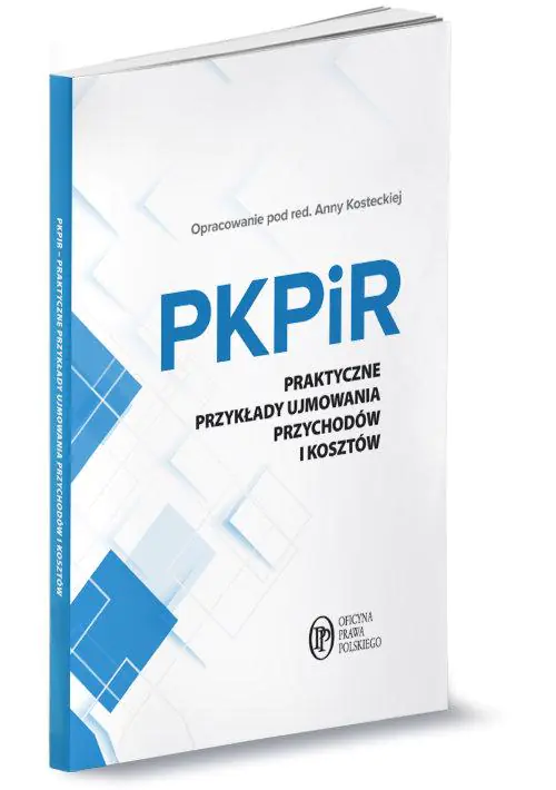 Książka - PKPiR Praktyczne przykłady ujmowania przychodów i kosztów