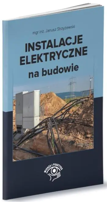 Książka - Instalacje elektryczne na budowie