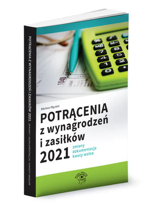 Książka - Potrącenia z wynagrodzeń i zasiłków 2021