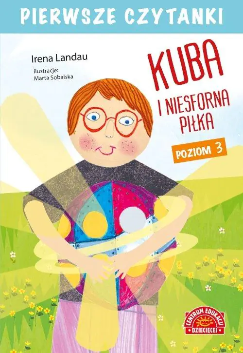 Książka - Pierwsze czytanki. Kuba i niesforna piłka