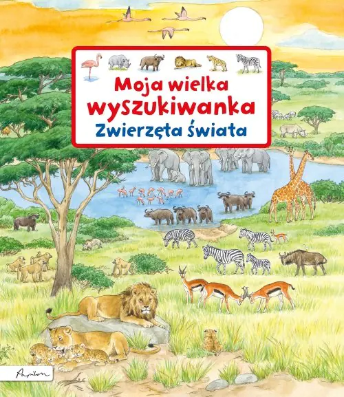 Moja wielka wyszukiwanka. Zwierzęta świata