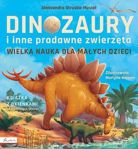 Książka - Wielka nauka dla małych dzieci. Dinozaury i inne pradawne zwierzęta. Książka z okienkami
