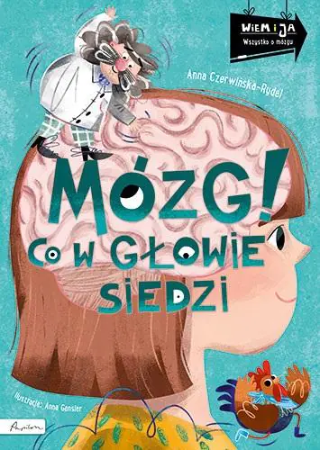Książka - Mózg! Co w głowie siedzi. Wiem i ja