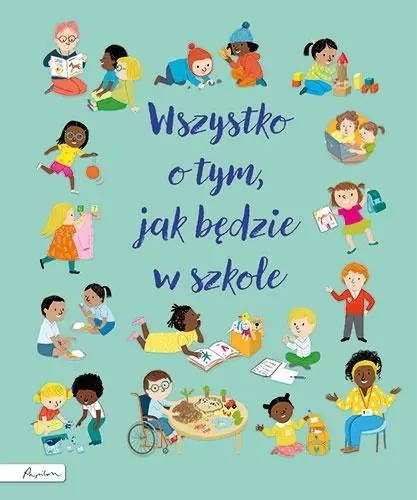 Książka - Wszystko o tym, jak będzie w szkole