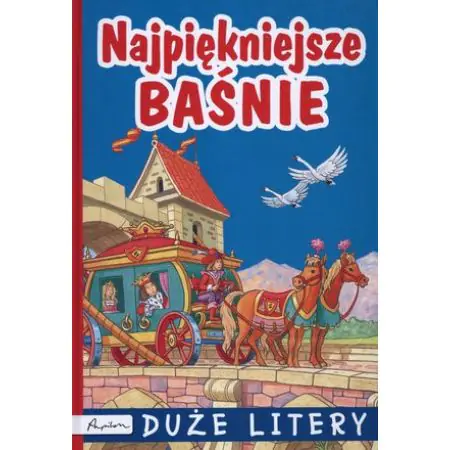 Najpiękniejsze baśnie. Duże litery