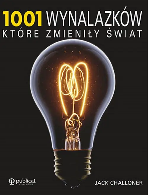 Książka - 1001 wynalazków, które zmieniły świat
