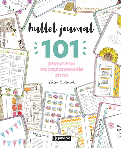 Książka - Bullet journal. 101 pomysłów na zaplanowanie stron