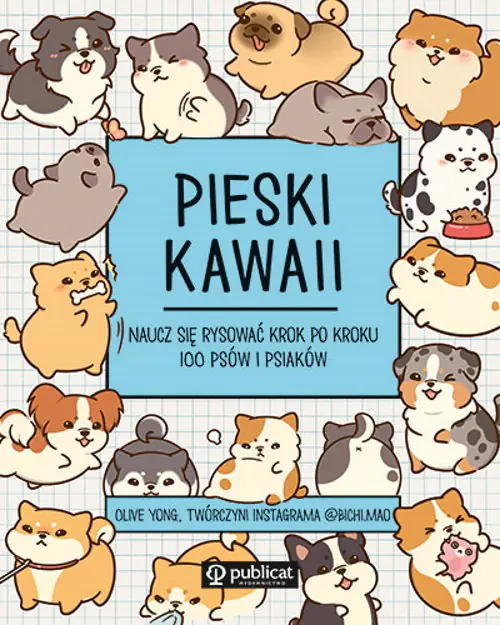 Książka - Pieski kawaii. Naucz się rysować krok po kroku. 100 psów i psiaków