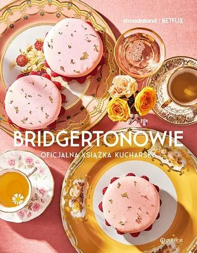 Książka - Bridgertonowie. Oficjalna książka kucharska