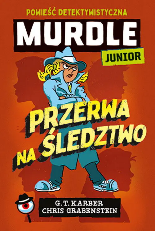 Książka - Murdle Junior. Przerwa na śledztwo. Powieść detektywistyczna