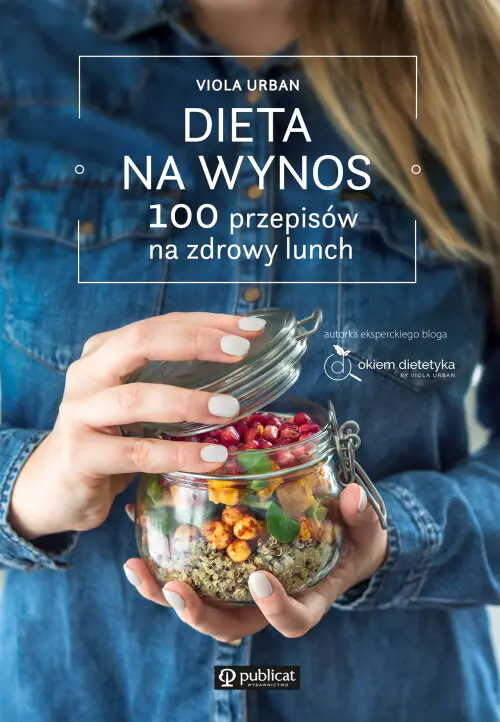 Książka - Dieta na wynos. 100 przepisów na zdrowy lunch
