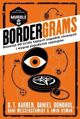 Książka - Bordergrams. Rozwiąż 80 ściśle tajnych zagadek słownych i wygraj pojedynek szpiegów