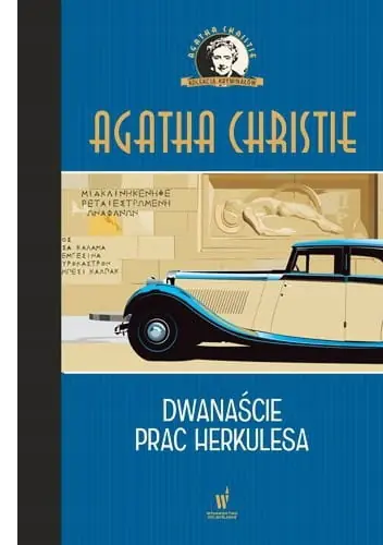 Dwanaście prac Herkulesa. Herkules Poirot. Tom 26