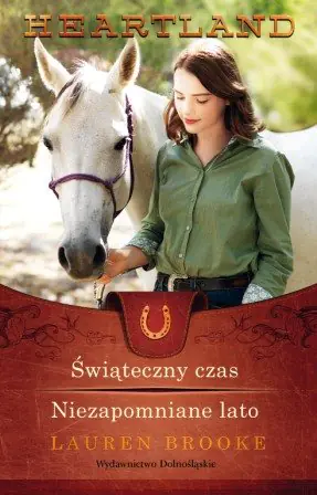 Książka - Świąteczny czas / Niezapomniane lato. Heartland. Tom 23-24