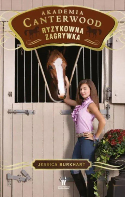 Książka - Ryzykowna zagrywka. Akademia Canterwood. Tom 12