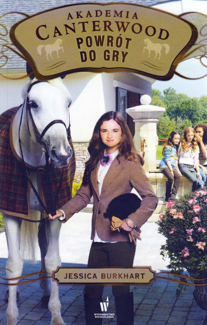 Książka - Powrót do gry. Akademia Canterwood. Tom 16