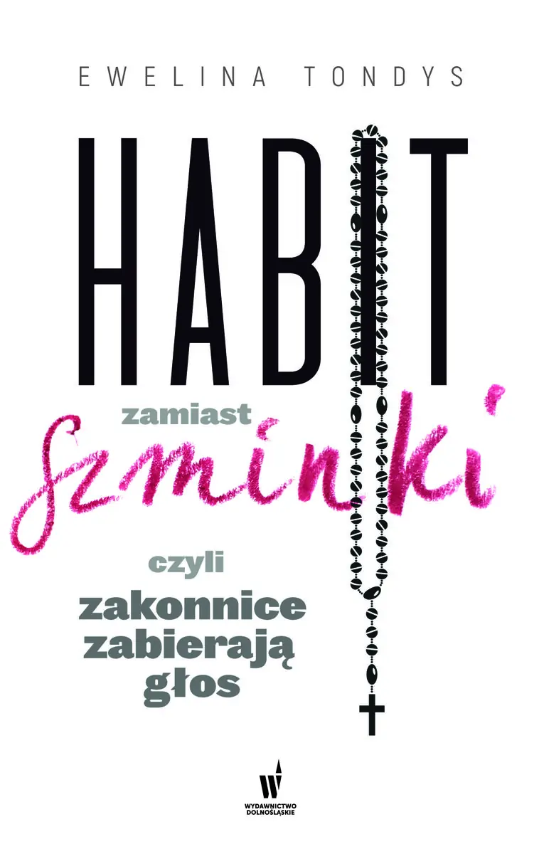 Książka - Habit zamiast szminki, czyli zakonnice zabierają głos
