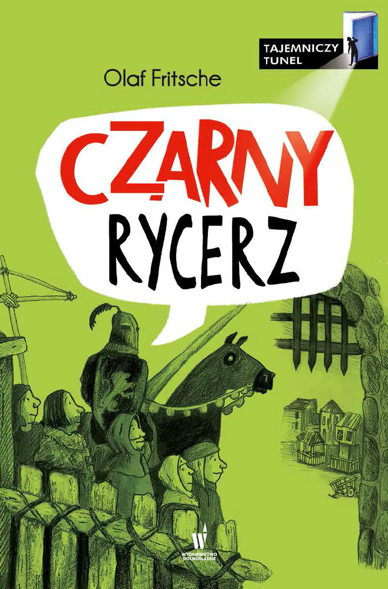 Książka - Czarny Rycerz. Tajemniczy tunel