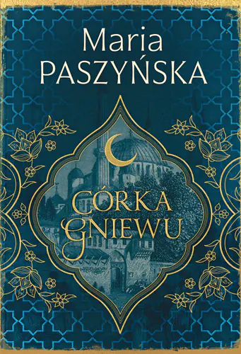 Książka - Córka gniewu. Cień sułtana. Tom 3