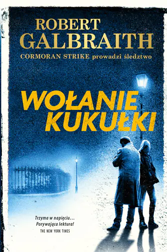 Książka - Wołanie kukułki. Cormoran Strike. Tom 1