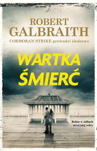 Książka - Wartka śmierć. Cormoran Strike. Tom 7