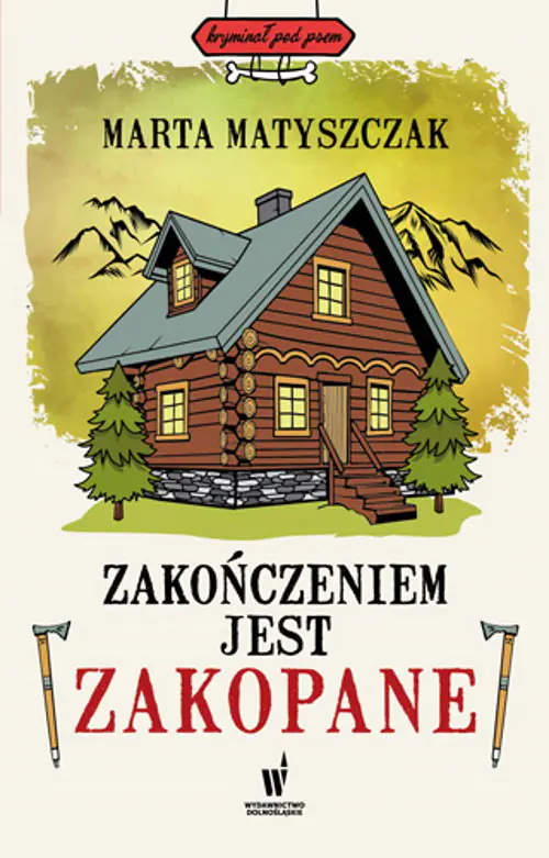 Książka - Zakończeniem jest Zakopane