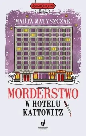 Książka - Morderstwo w hotelu Kattowitz