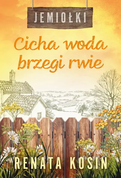 Książka - Cicha woda brzegi rwie. Jemiołki. Tom 3