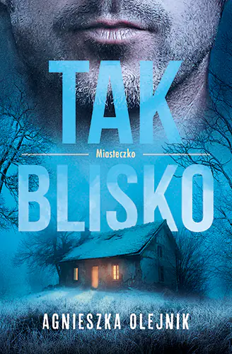 Książka - Tak blisko. Miasteczko. Tom 2