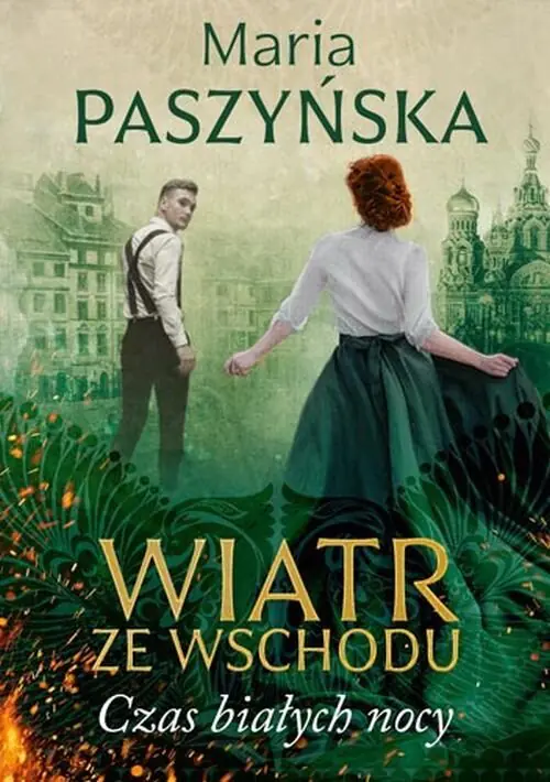 Książka - Czas białych nocy. Wiatr ze wschodu. Tom 1