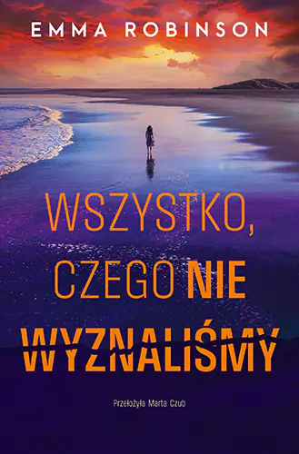 Książka - Wszystko, czego nie wyznaliśmy
