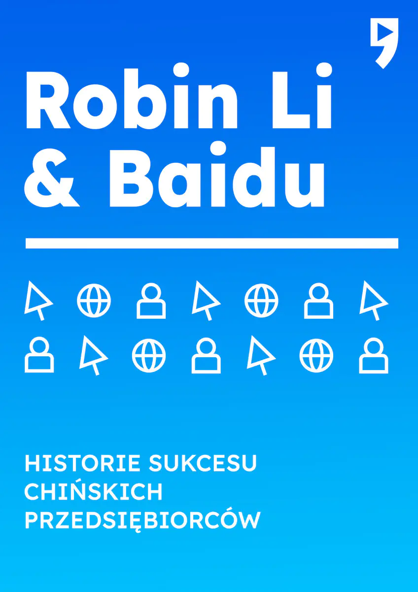 Książka - Robin Li & Baidu. Historie sukcesu chińskich przedsiębiorców