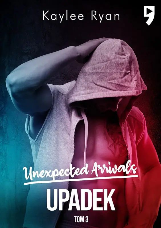 Książka - Upadek. Unexpected Arrivals. Tom 3