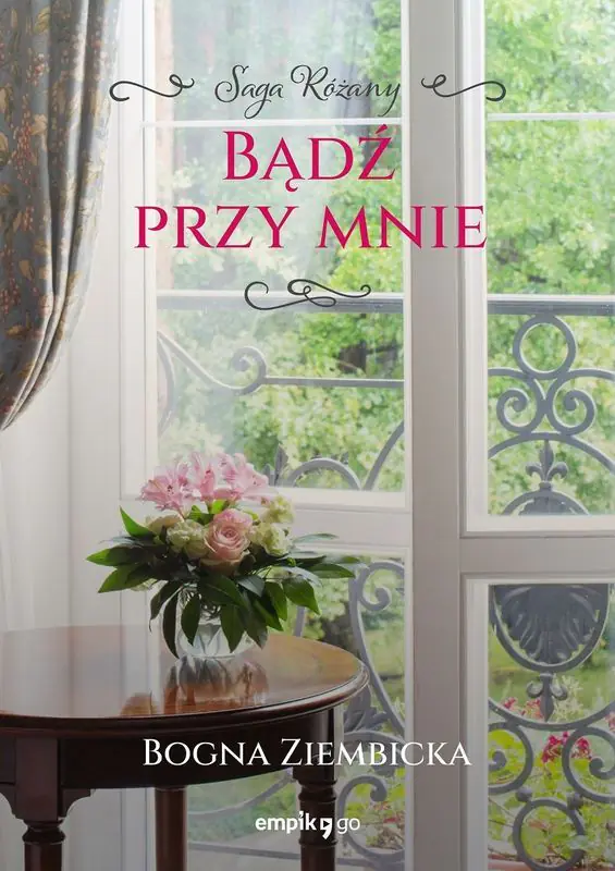 Książka - Bądź przy mnie. Różany. Tom 4