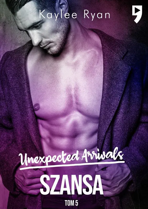 Książka - Szansa. Unexpected Arrivals. Tom 5