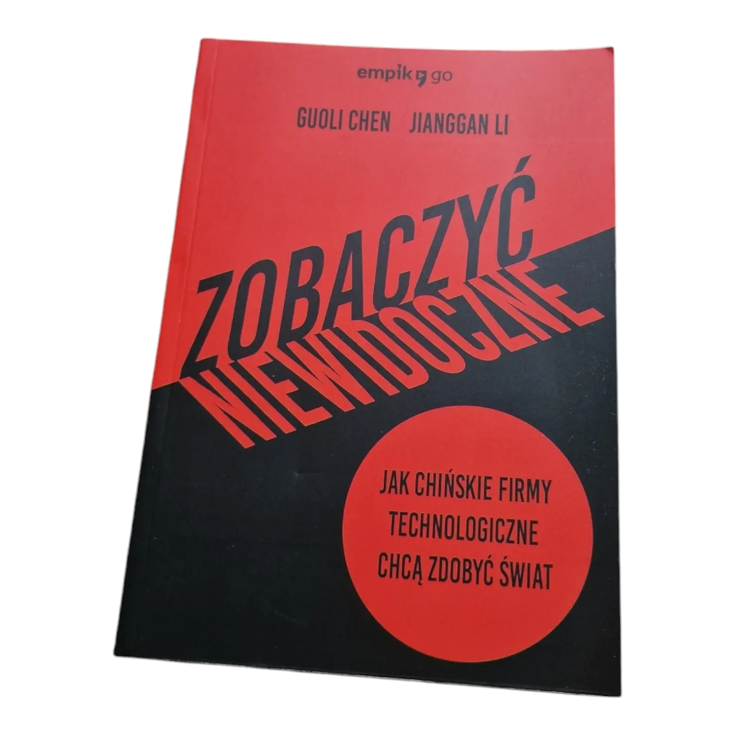 Książka - Zobaczyć niewidoczne. Jak chińskie firmy technologiczne chcą zdobyć świat