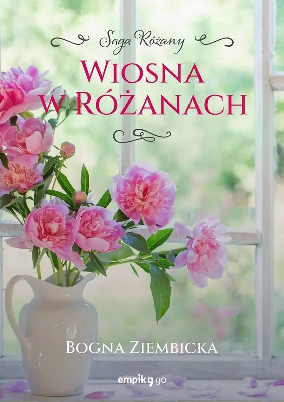 Książka - Wiosna w Różanach. Różany. Tom 2